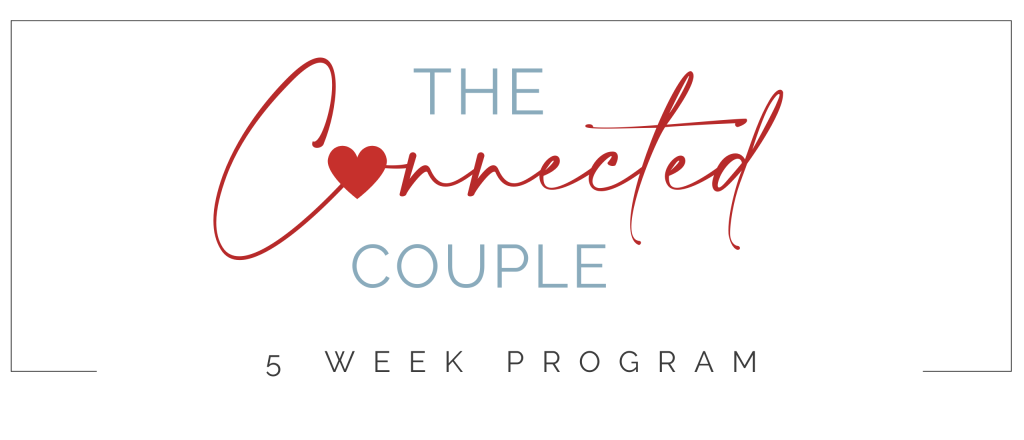 The Connected Couple - A 5 Week Program